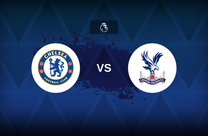 Premier League: Chelsea v Crystal Palace – Preview, predictions, tips, offers and odds