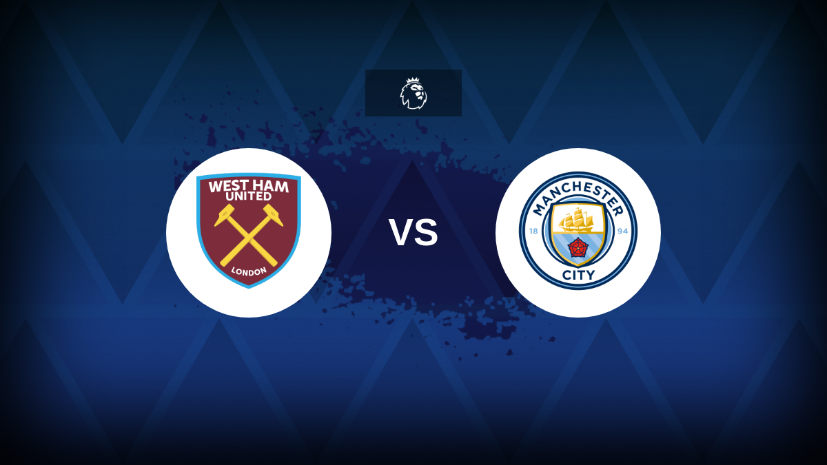 Premier League: West Ham v Manchester City – Preview, predictions, tips, offers and odds