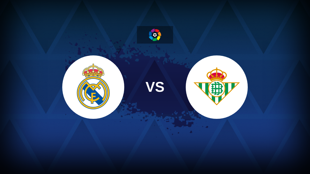 La Liga: Real Madrid v Real Betis – Preview, predictions, tips, offers and odds