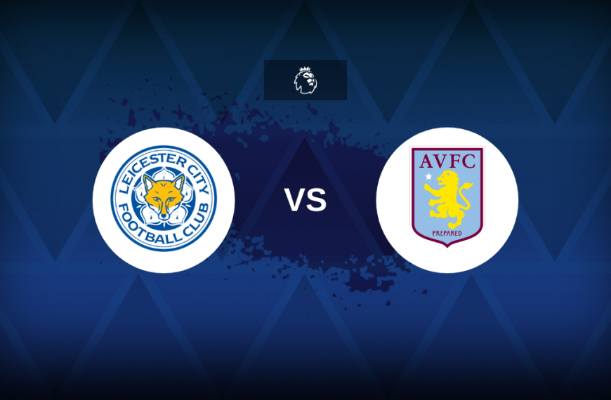 Premier League: Leicester City v Aston Villa – Preview, predictions, tips, offers and odds