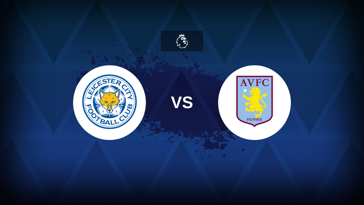 Premier League: Leicester City v Aston Villa – Preview, predictions, tips, offers and odds